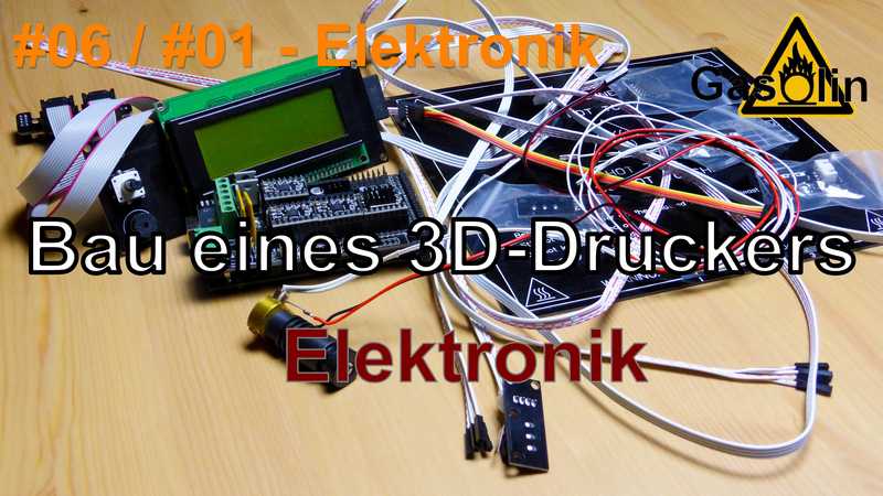 #06 Bau eines 3D-Druckers - #01 Elektronik [German/Deutsch]