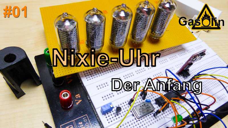 #01 Nixie-Uhr - Der Anfang eines Neuen Projekts [German/Deutsch]