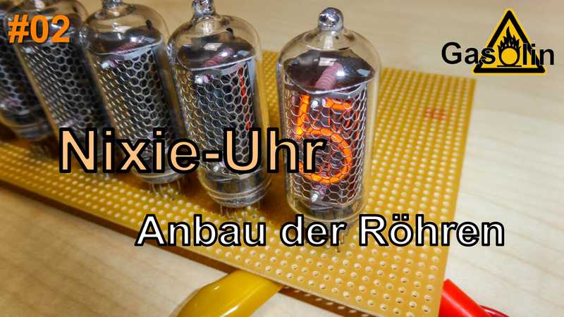#02 Nixie-Uhr - Anbau der Röhren [German/Deutsch]